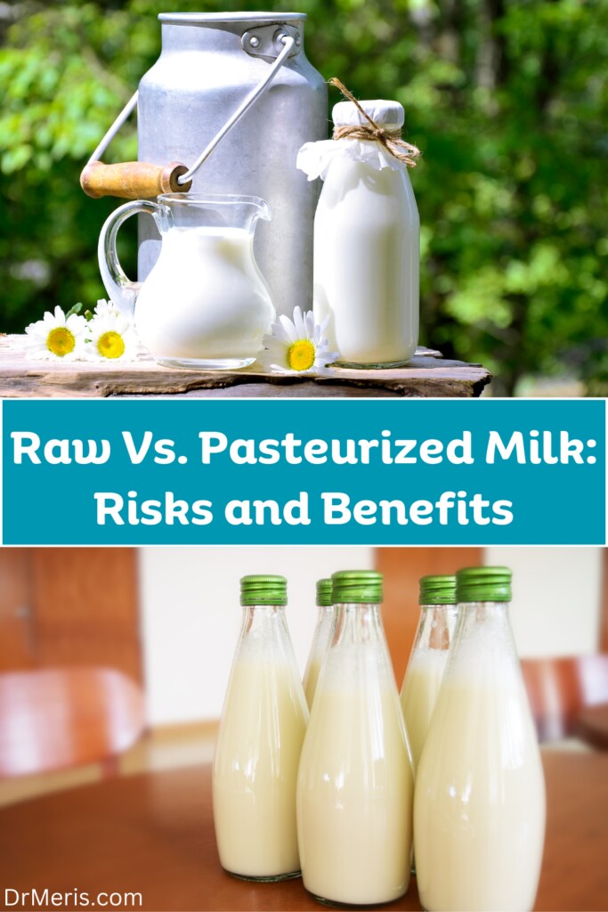 Raw Vs. Pasteurized Milk: Risks and Benefits