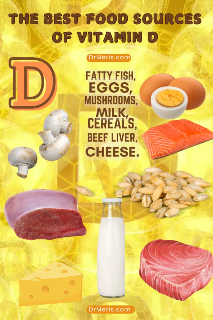 Vitamin D food sources 
The best food sources of Vitamin D